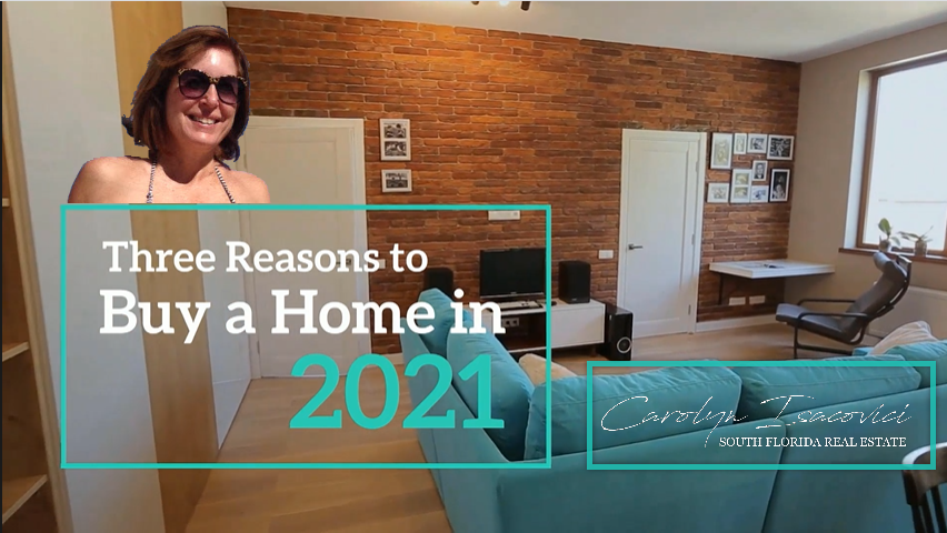 3 Reasons to buy a home in 2021